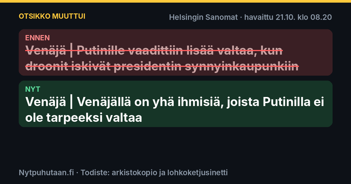 Ennen: Venäjä | Putinille vaadittiin lisää valtaa, kun droonit iskivät presidentin synnyinkaupunkiin. Nyt: Venäjä | Venäjällä on yhä ihmisiä, joista Putinilla ei ole tarpeeksi valtaa