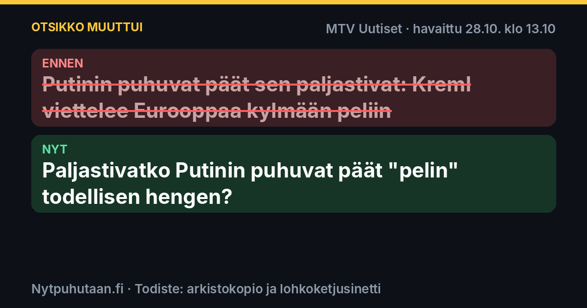 Ennen: Putinin puhuvat päät sen paljastivat: Kreml viettelee Eurooppaa kylmään peliin. Nyt: Paljastivatko Putinin puhuvat päät "pelin" todellisen hengen?