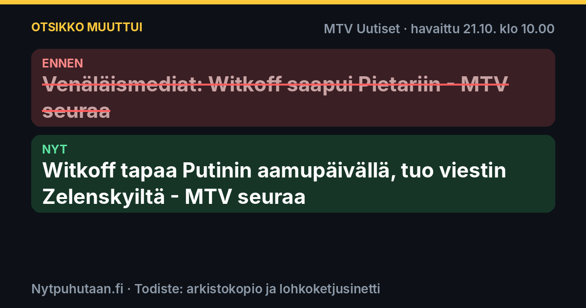 Ennen: Venäläismediat: Witkoff saapui Pietariin – MTV seuraa. Nyt: Witkoff tapaa Putinin aamupäivällä, tuo viestin Zelenskyiltä – MTV seuraa