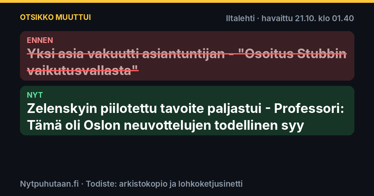 Ennen: Yksi asia vakuutti asiantuntijan – ”Osoitus Stubbin vaikutusvallasta”. Nyt: Zelenskyin piilotettu tavoite paljastui – Professori: Tämä oli Oslon neuvottelujen todellinen syy
