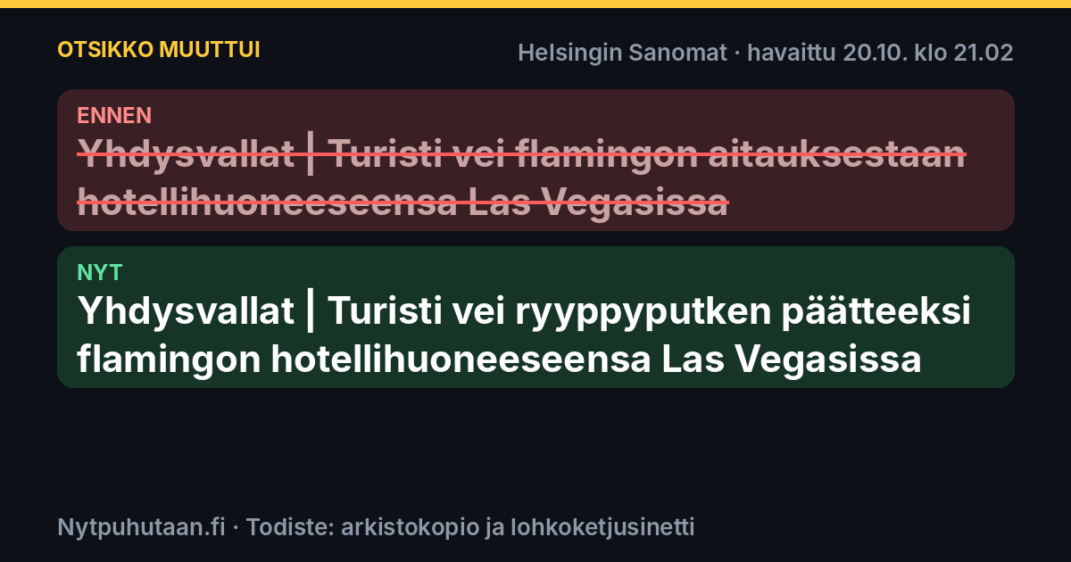 Ennen: Yhdysvallat | Turisti vei flamingon aitauksestaan hotellihuoneeseensa Las Vegasissa. Nyt: Yhdysvallat | Turisti vei ryyppyputken päätteeksi flamingon hotellihuoneeseensa Las Vegasissa