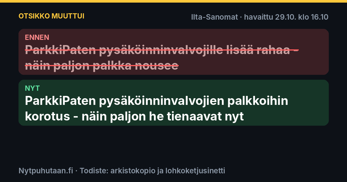 Ennen: ParkkiPaten pysäköinninvalvojille lisää rahaa – näin paljon palkka nousee. Nyt: ParkkiPaten pysäköinninvalvojien palkkoihin korotus – näin paljon he tienaavat nyt