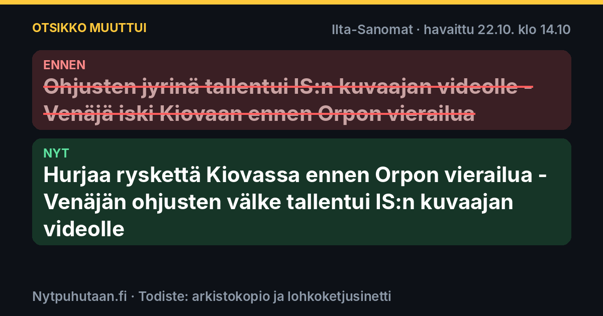 Ennen: Ohjusten jyrinä tallentui IS:n kuvaajan videolle – Venäjä iski Kiovaan ennen Orpon vierailua. Nyt: Hurjaa ryskettä Kiovassa ennen Orpon vierailua – Venäjän ohjusten välke tallentui IS:n kuvaajan videolle