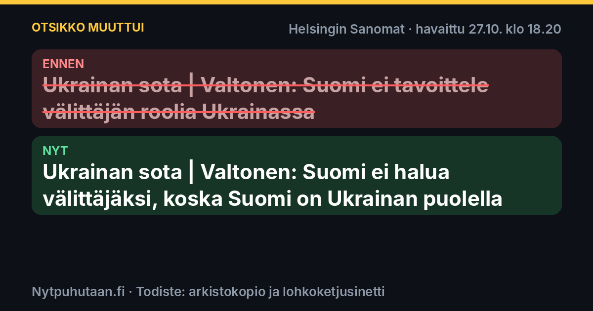 Ennen: Ukrainan sota | Valtonen: Suomi ei tavoittele välittäjän roolia Ukrainassa. Nyt: Ukrainan sota | Valtonen: Suomi ei halua välittäjäksi, koska Suomi on Ukrainan puolella
