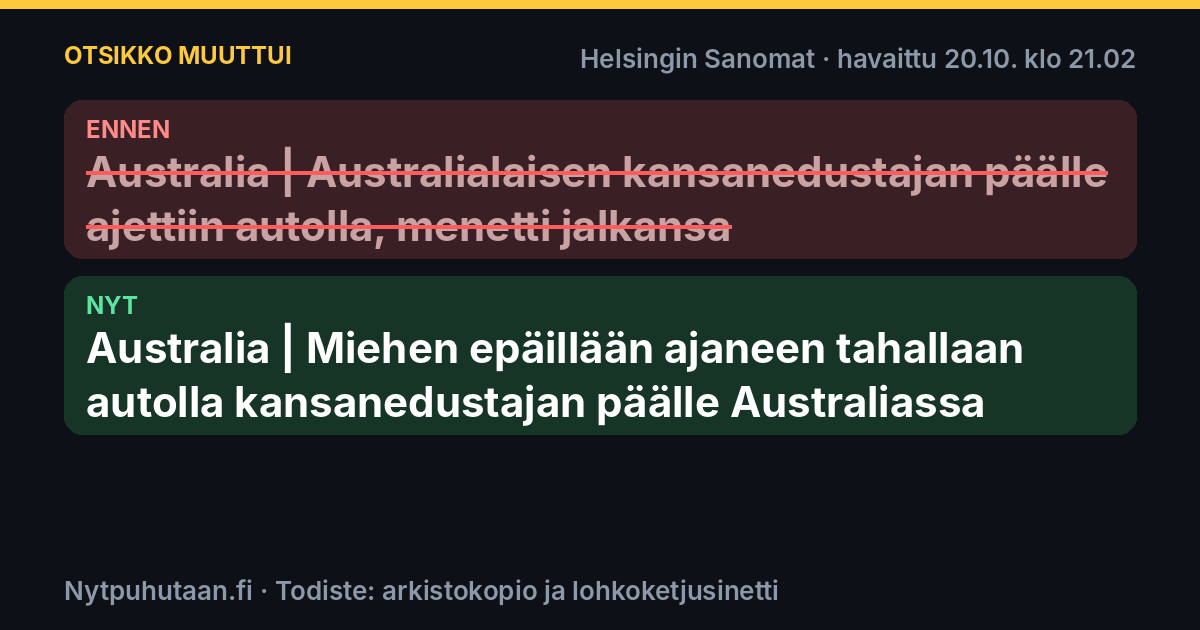 Ennen: Australia | Australialaisen kansanedustajan päälle ajettiin autolla, menetti jalkansa. Nyt: Australia | Miehen epäillään ajaneen tahallaan autolla kansanedustajan päälle Australiassa