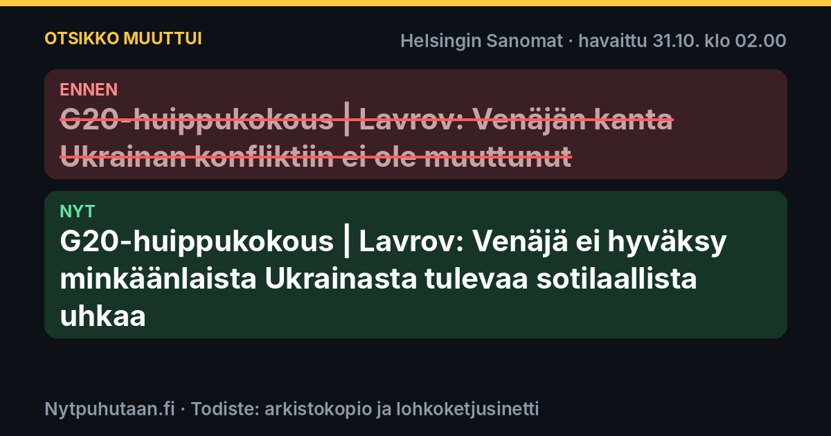 Ennen: G20-huippukokous | Lavrov: Venäjän kanta Ukrainan konfliktiin ei ole muuttunut. Nyt: G20-huippukokous | Lavrov: Venäjä ei hyväksy minkäänlaista Ukrainasta tulevaa sotilaallista uhkaa
