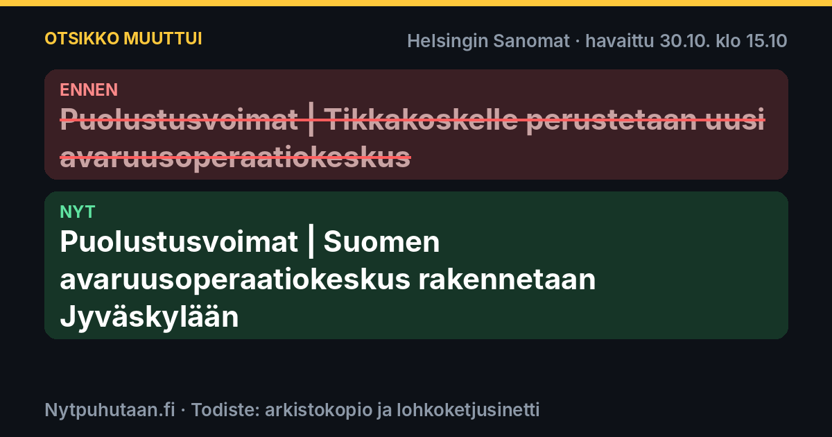 Ennen: Puolustusvoimat | Tikkakoskelle perustetaan uusi avaruusoperaatiokeskus. Nyt: Puolustusvoimat | Suomen avaruusoperaatiokeskus rakennetaan Jyväskylään