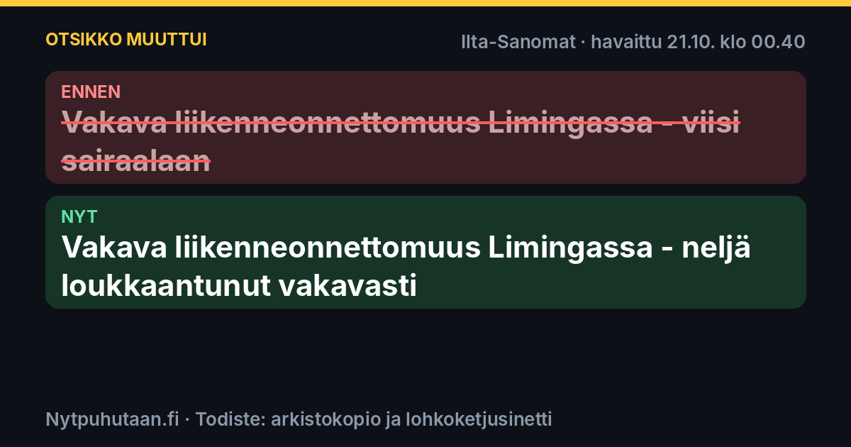Ennen: Vakava liikenneonnettomuus Limingassa – viisi sairaalaan. Nyt: Vakava liikenneonnettomuus Limingassa – neljä loukkaantunut vakavasti