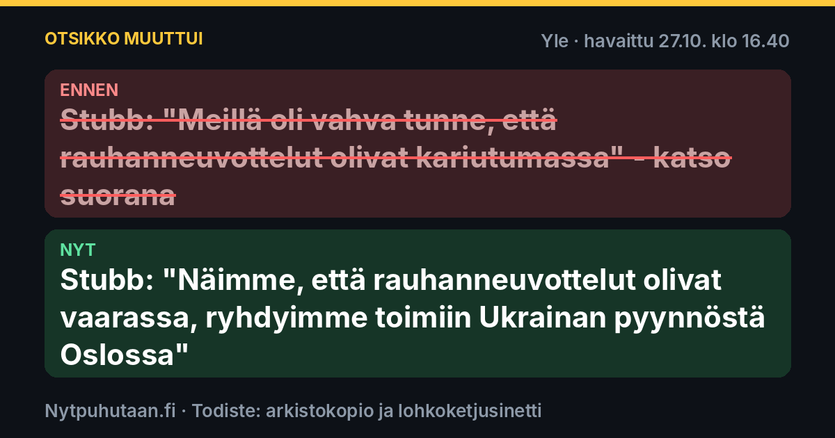 Ennen: Stubb: ”Meillä oli vahva tunne, että rauhanneuvottelut olivat kariutumassa” – katso suorana. Nyt: Stubb: ”Näimme, että rauhanneuvottelut olivat vaarassa, ryhdyimme toimiin Ukrainan pyynnöstä Oslossa”