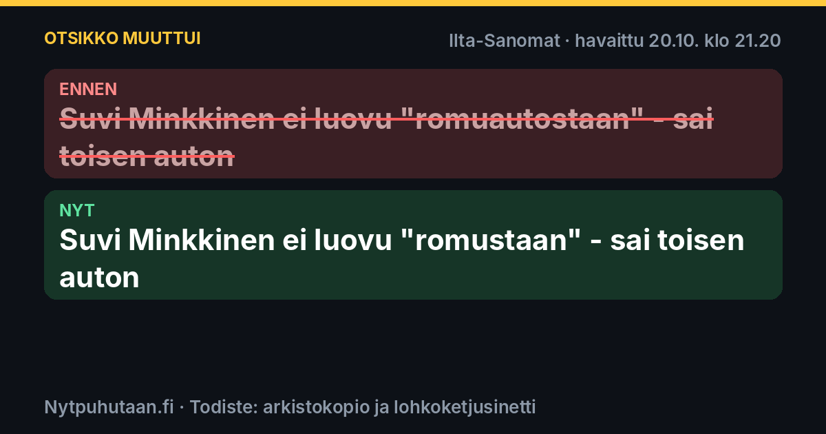Ennen: Suvi Minkkinen ei luovu ”romuautostaan” – sai toisen auton. Nyt: Suvi Minkkinen ei luovu ”romustaan” – sai toisen auton