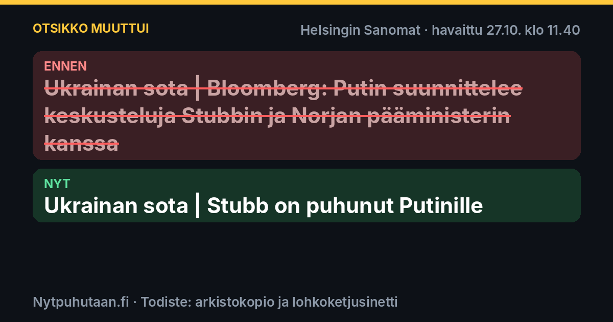 Ennen: Ukrainan sota | Bloomberg: Putin suunnittelee keskusteluja Stubbin ja Norjan pääministerin kanssa. Nyt: Ukrainan sota | Stubb on puhunut Putinille
