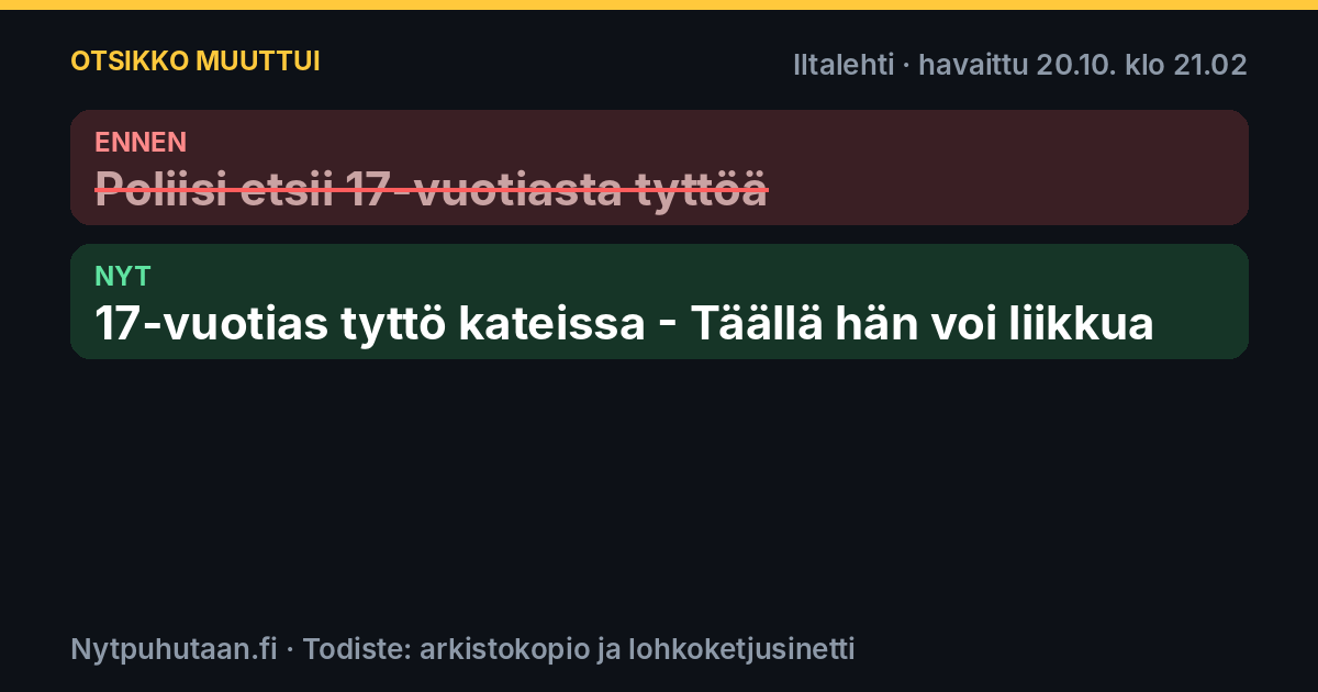 Ennen: Poliisi etsii 17-vuotiasta tyttöä. Nyt: 17-vuotias tyttö kateissa – Täällä hän voi liikkua