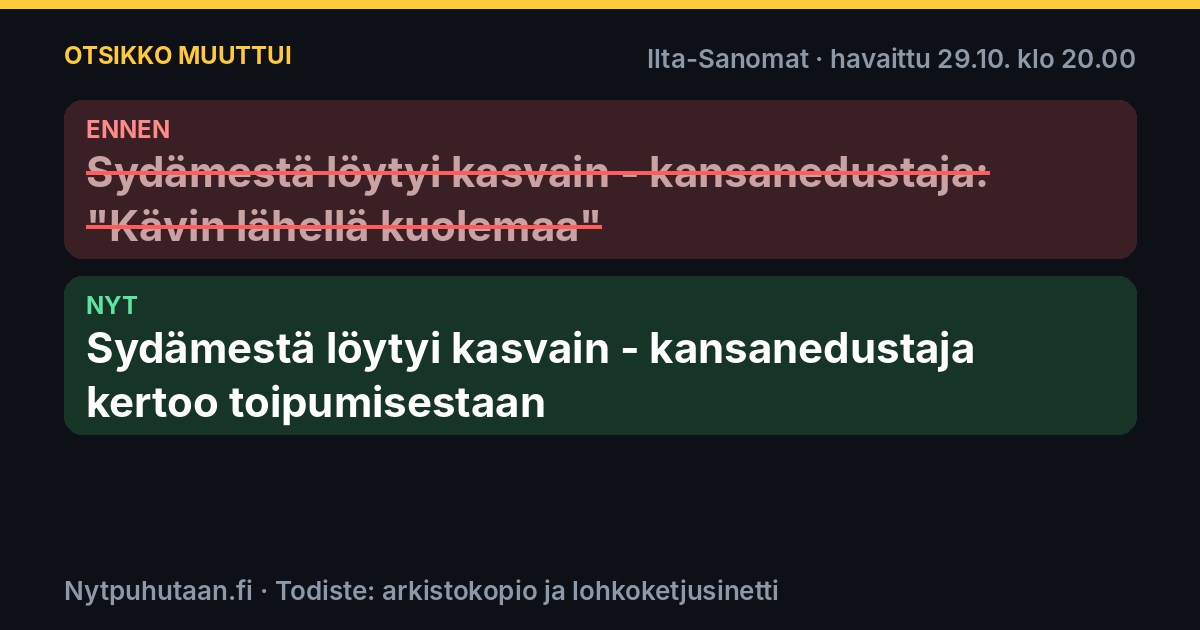 Ennen: Sydämestä löytyi kasvain – kansanedustaja: ”Kävin lähellä kuolemaa”. Nyt: Sydämestä löytyi kasvain – kansanedustaja kertoo toipumisestaan