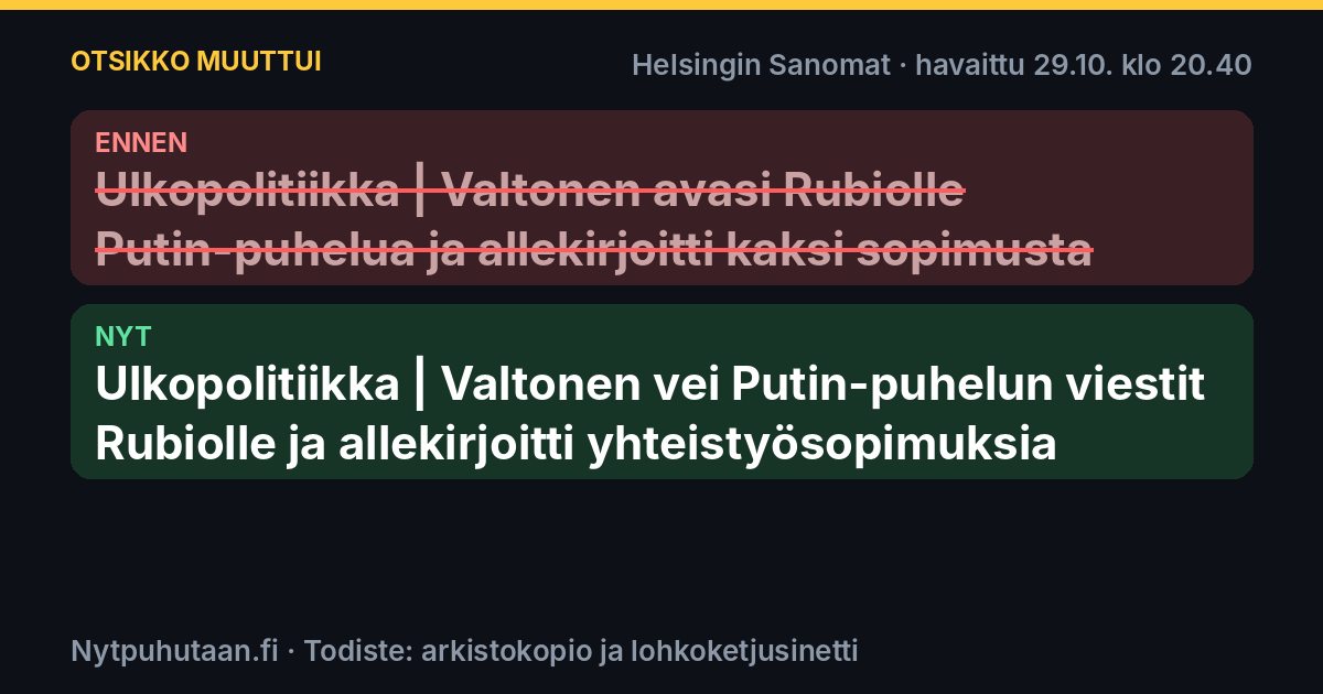 Ennen: Ulkopolitiikka | Valtonen avasi Rubiolle Putin-puhelua ja allekirjoitti kaksi sopimusta. Nyt: Ulkopolitiikka | Valtonen vei Putin-puhelun viestit Rubiolle ja allekirjoitti yhteistyösopimuksia